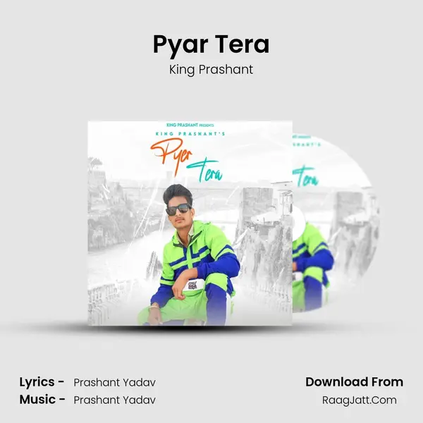 Pyar Tera MP3 Song by King Prashant Cover