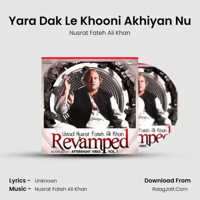 Yara Dak Le Khooni Akhiyan Nu MP3 Song by Nusrat Fateh Ali Khan Cover