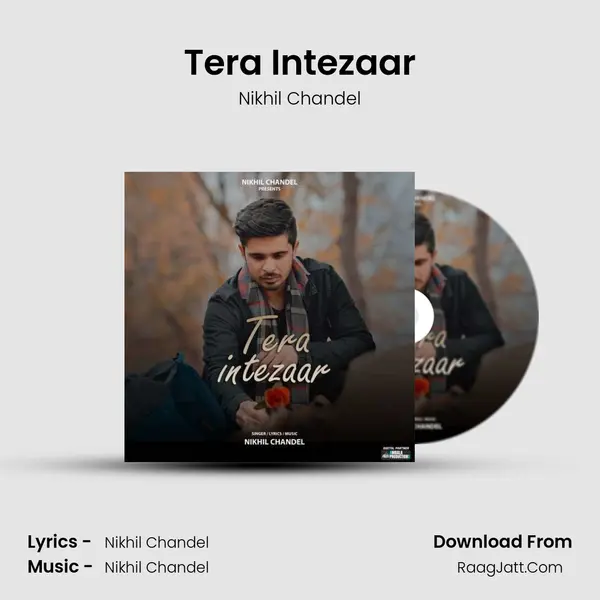 Tera Intezaar MP3 Song by Nikhil Chandel Cover