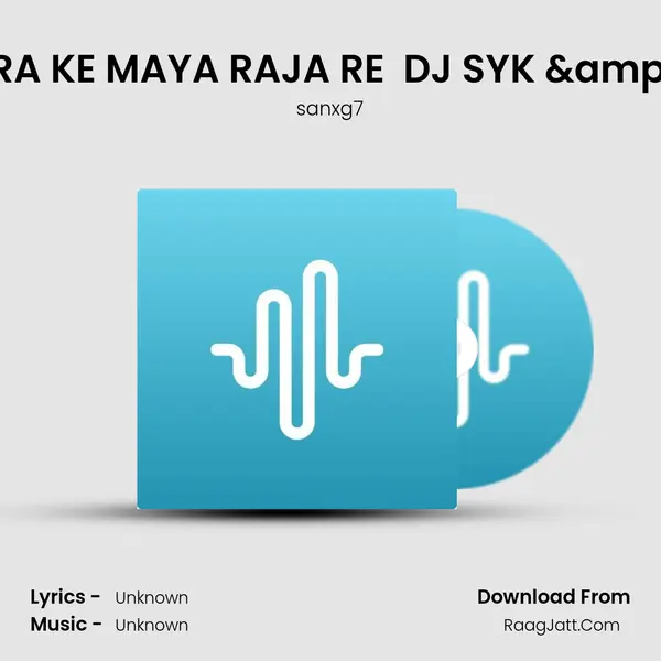 MONGRA KE MAYA RAJA RE (REMIX) DJ SYK & DJ SP MP3 Song by sanxg7 Cover