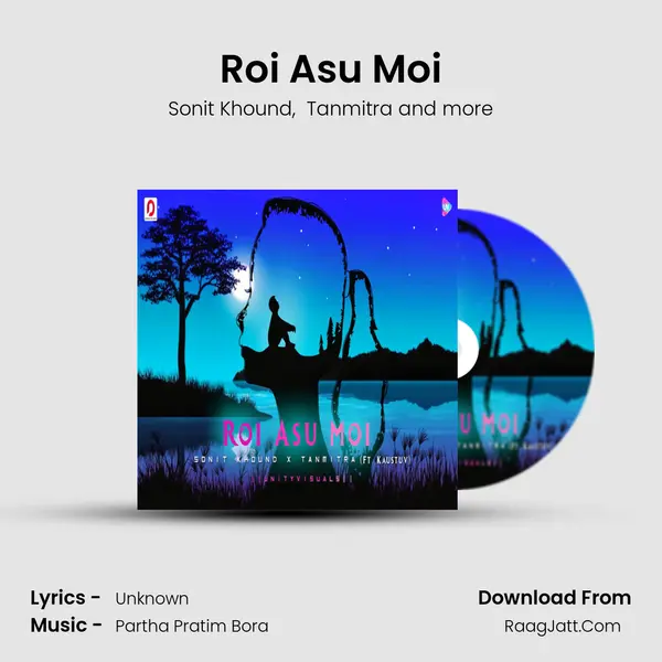 Roi Asu Moi MP3 Song by Sonit Khound Cover