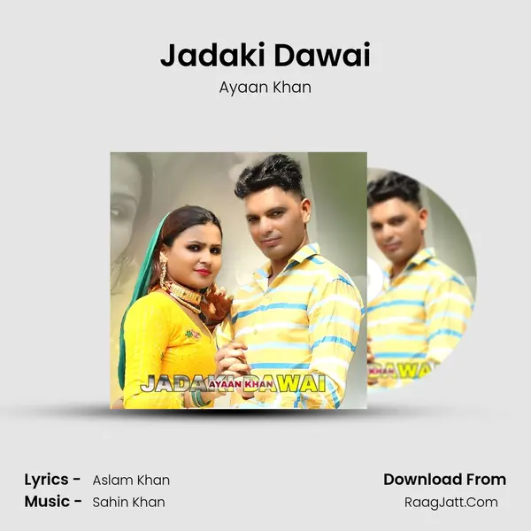 Jadaki Dawai mp3 song