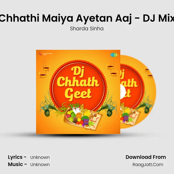 Chhathi Maiya Ayetan Aaj - DJ Mix Cover