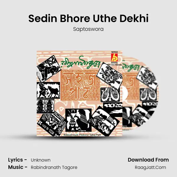 Sedin Bhore Uthe Dekhi MP3 Song by Saptoswora Cover