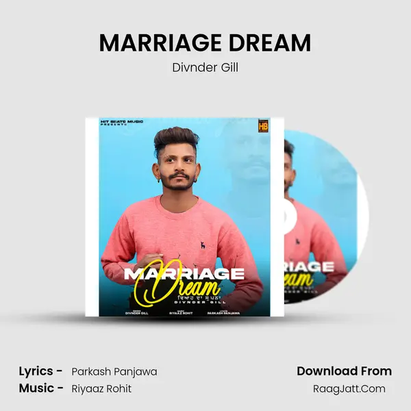 MARRIAGE DREAM - Divnder Gill