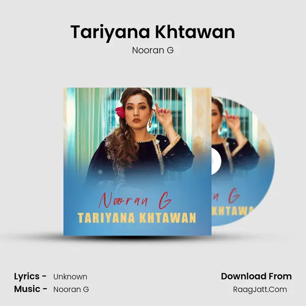 Tariyana Khtawan - Nooran G