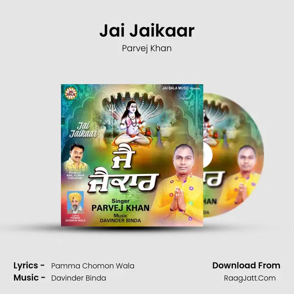 Jai Jaikaar - Parvej Khan