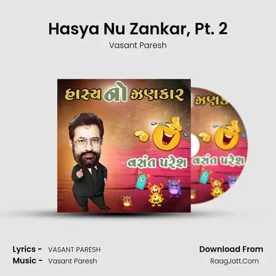 Hasya Nu Zankar, Pt. 2 MP3 Song by Vasant Paresh Cover