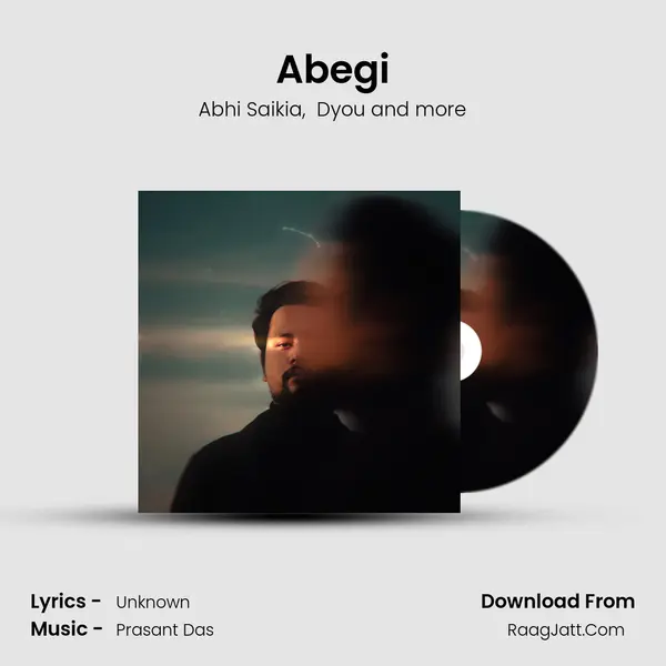 Abegi - Abhi Saikia