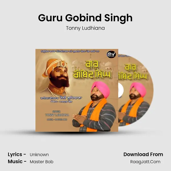 Guru Gobind Singh - Tonny Ludhiana