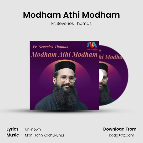 Modham Athi Modham - Single - Fr. Severios Thomas