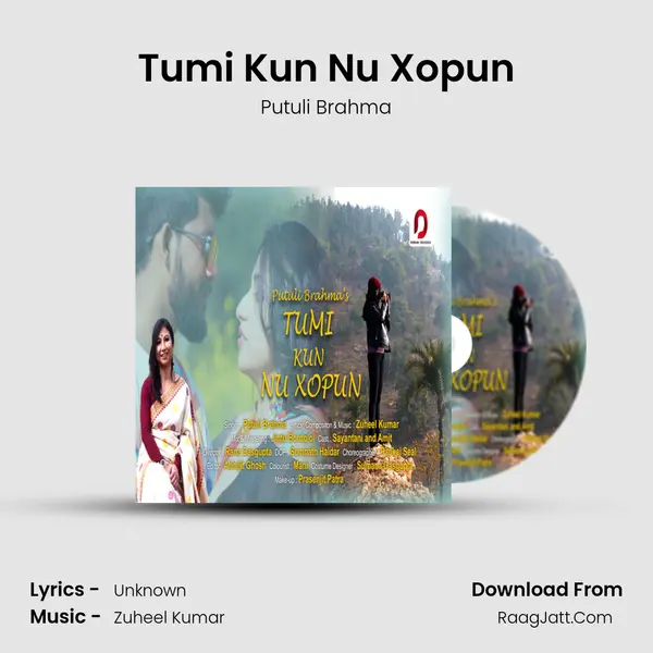 Tumi Kun Nu Xopun - Putuli Brahma