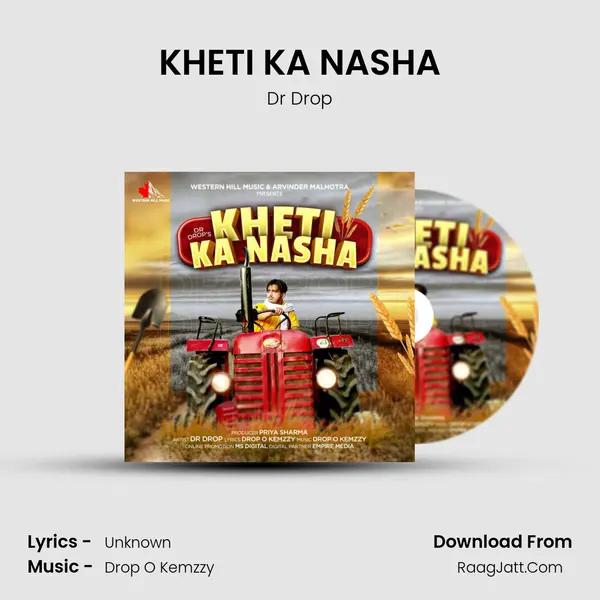 KHETI KA NASHA - Dr Drop