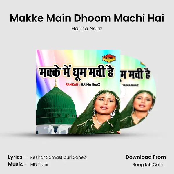 Makke Main Dhoom Machi Hai mp3 song