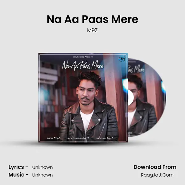 Na Aa Paas Mere MP3 Song by M9Z Cover