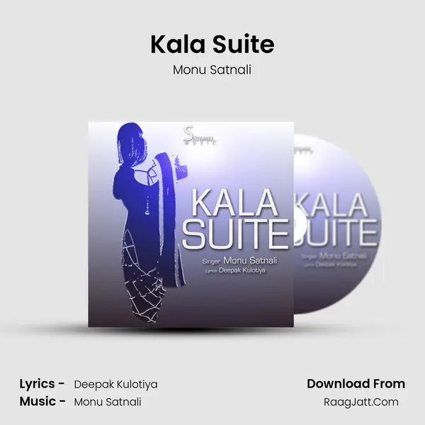 Kala Suite MP3 Song by Monu Satnali Cover
