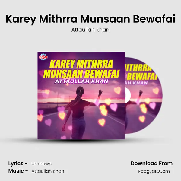 Karey Mithrra Munsaan Bewafai mp3 song