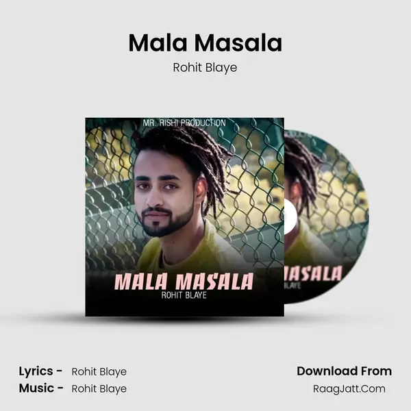 Mala Masala MP3 Song by Rohit Blaye Cover