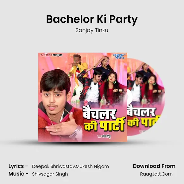Bachelor Ki Party mp3 song