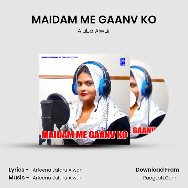 MAIDAM ME GAANV KO MP3 Song by Ajuba Alwar Cover