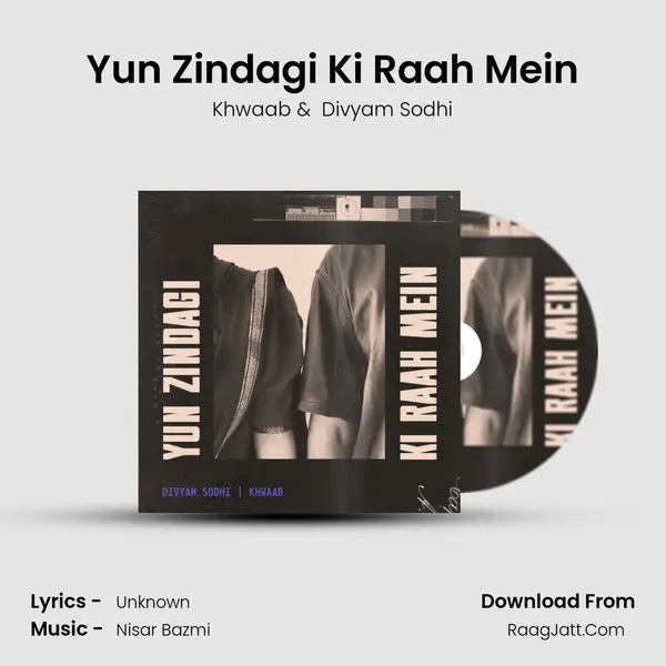 Yun Zindagi Ki Raah Mein MP3 Song by Khwaab Cover