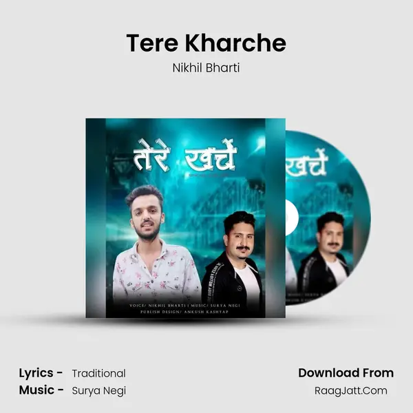 Tere Kharche MP3 Song by Nikhil Bharti Cover