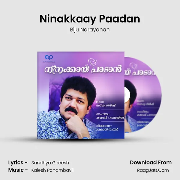 Ninakkaay Paadan - Biju Narayanan