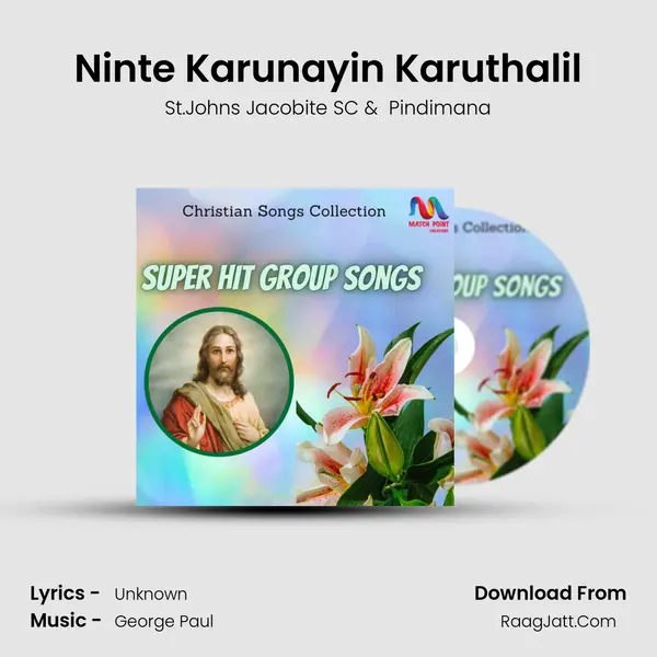 Ninte Karunayin Karuthalil MP3 Song by St.Johns Jacobite SC Cover
