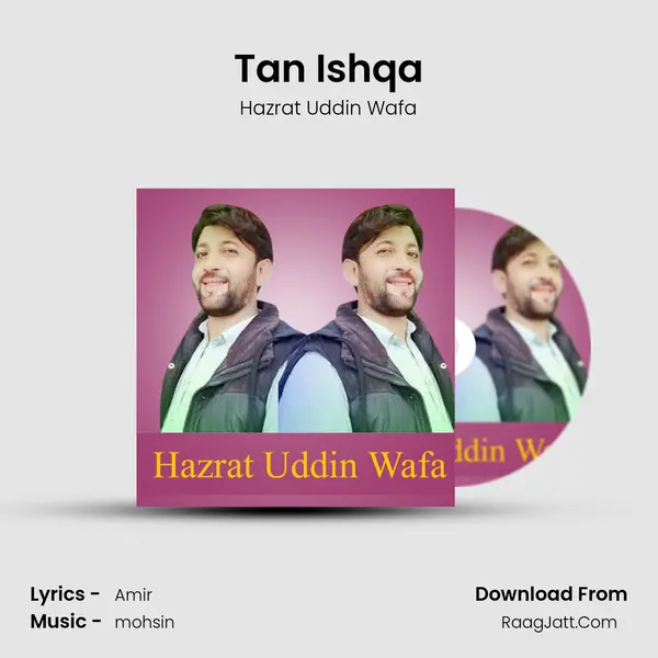 Tan Ishqa - Hazrat Uddin Wafa