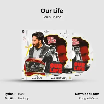 Our Life MP3 Song by Porus Dhillon Cover