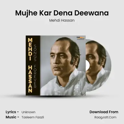 Mujhe Kar Dena Deewana MP3 Song by Mehdi Hassan Cover