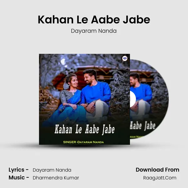 Kahan Le Aabe Jabe MP3 Song by Dayaram Nanda Cover
