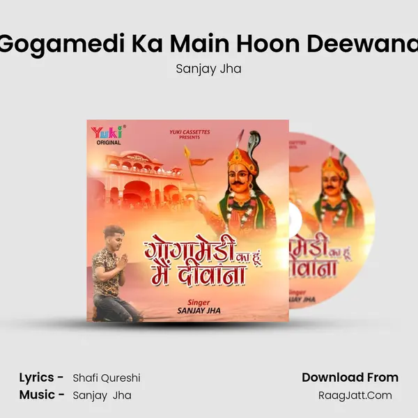 Gogamedi Ka Main Hoon Deewana mp3 song