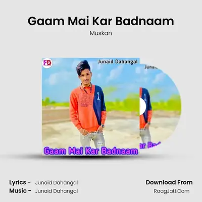 Gaam Mai Kar Badnaam MP3 Song by Muskan Cover