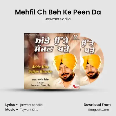 Mehfil Ch Beh Ke Peen Da mp3 song