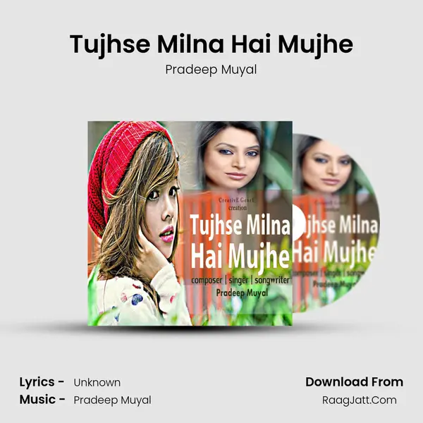 Tujhse Milna Hai Mujhe MP3 Song by Pradeep Muyal Cover