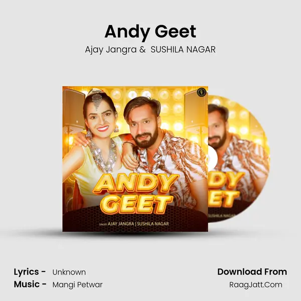 Andy Geet - Ajay Jangra