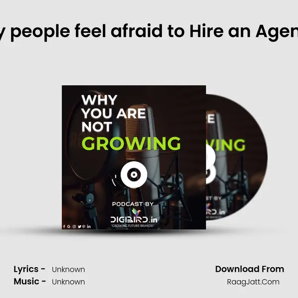 Why people feel afraid to Hire an Agency? MP3 Song by  Cover
