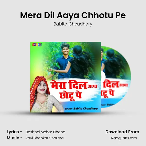 Mera Dil Aaya Chhotu Pe mp3 song