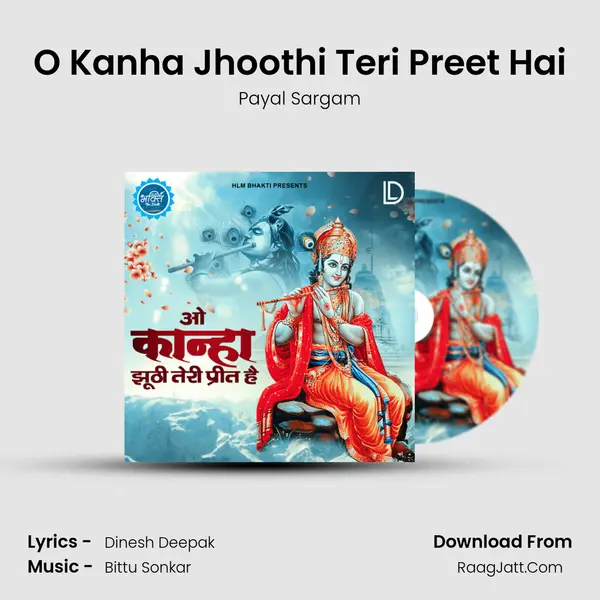 O Kanha Jhoothi Teri Preet Hai MP3 Song by Payal Sargam Cover