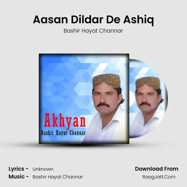 Aasan Dildar De Ashiq MP3 Song by Bashir Hayat Channar Cover