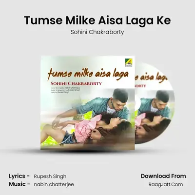 Tumse Milke Aisa Laga Ke mp3 song