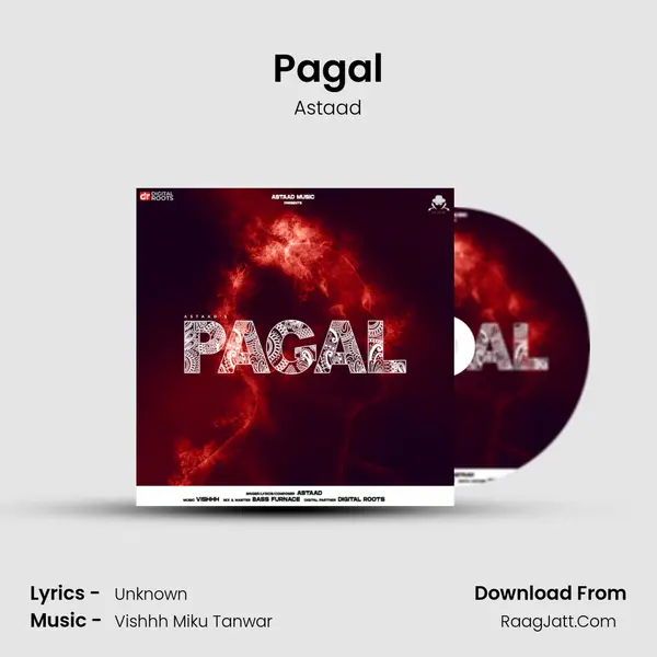 Pagal - Astaad