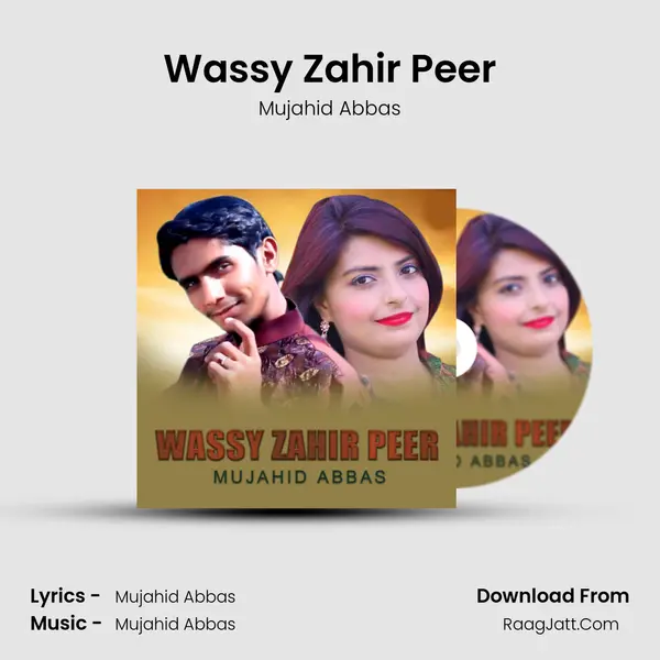 Wassy Zahir Peer - Mujahid Abbas