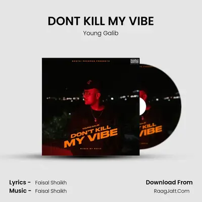 DON&#x27;T KILL MY VIBE mp3 song