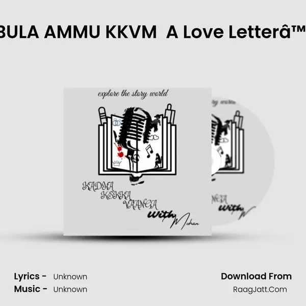 ANBULA AMMU KKVM (EPISODE NO 4) A Love Letterâ™¥ï¸ MP3 Song by  Cover