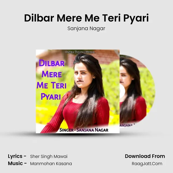 Dilbar Mere Me Teri Pyari MP3 Song by Sanjana Nagar Cover