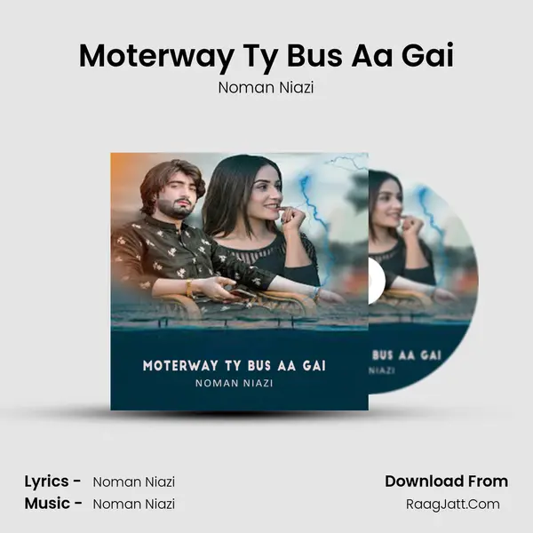 Moterway Ty Bus Aa Gai mp3 song