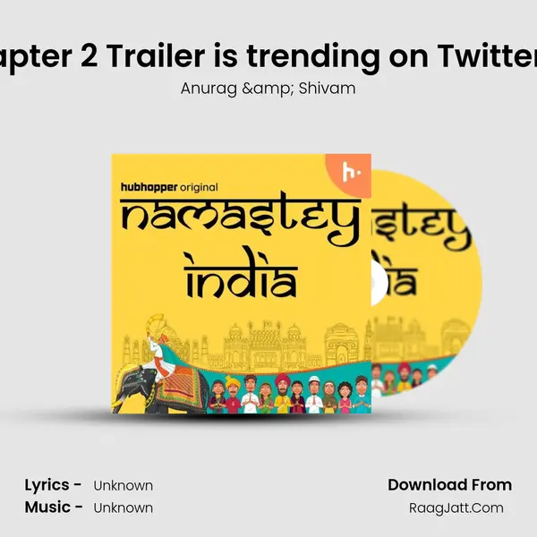 KGF Chapter 2 Trailer is trending on Twitter | EP679 MP3 Song by Anurag & Shivam Cover