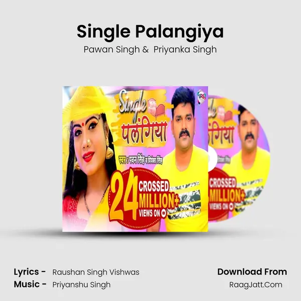 Single Palangiya MP3 Song by Pawan Singh Cover